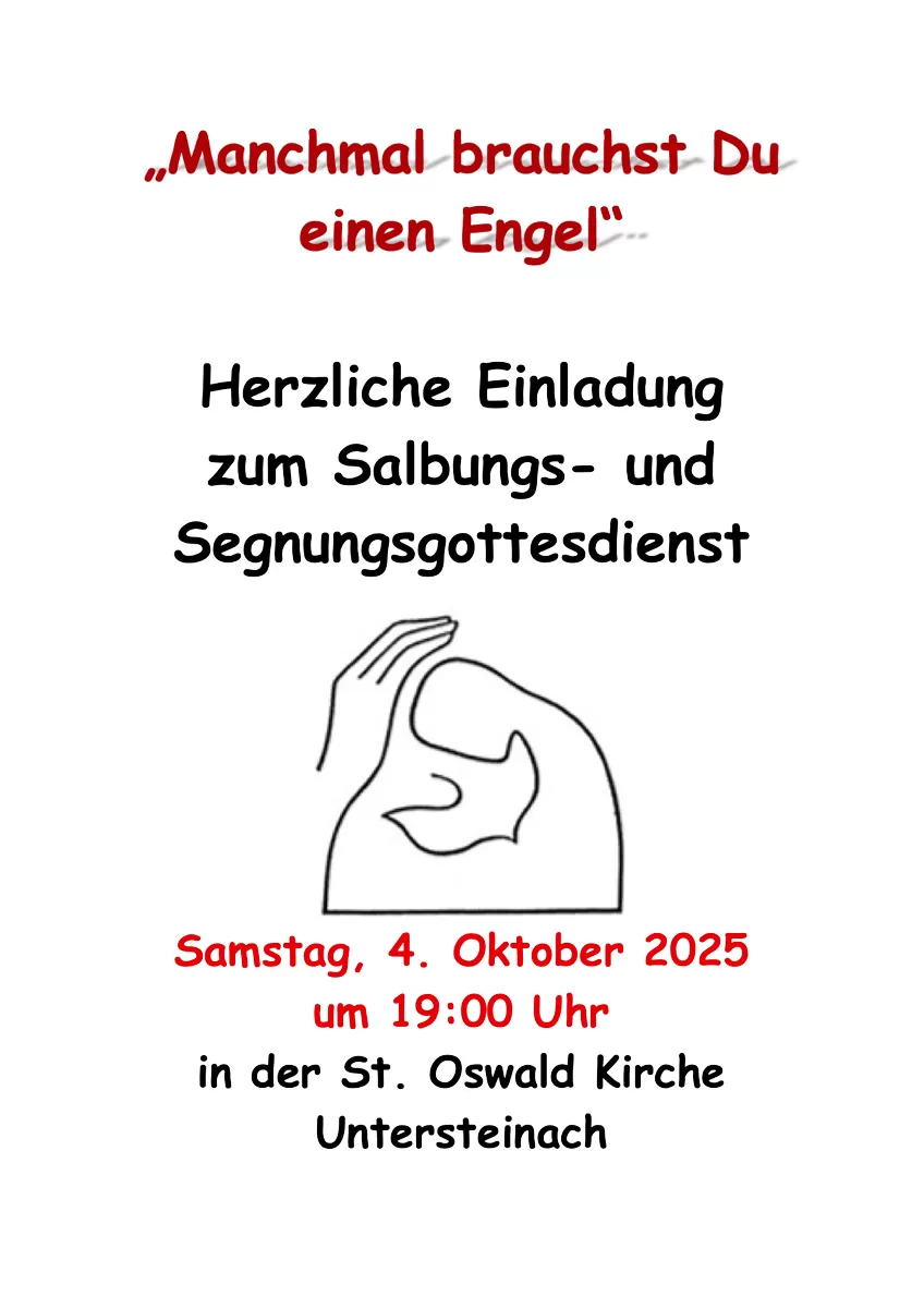Einladung zum Salbungsgottesdienst am 04. Oktober 2025 um 19:00 Uhr in der Kirche St. Oswald Untersteinach